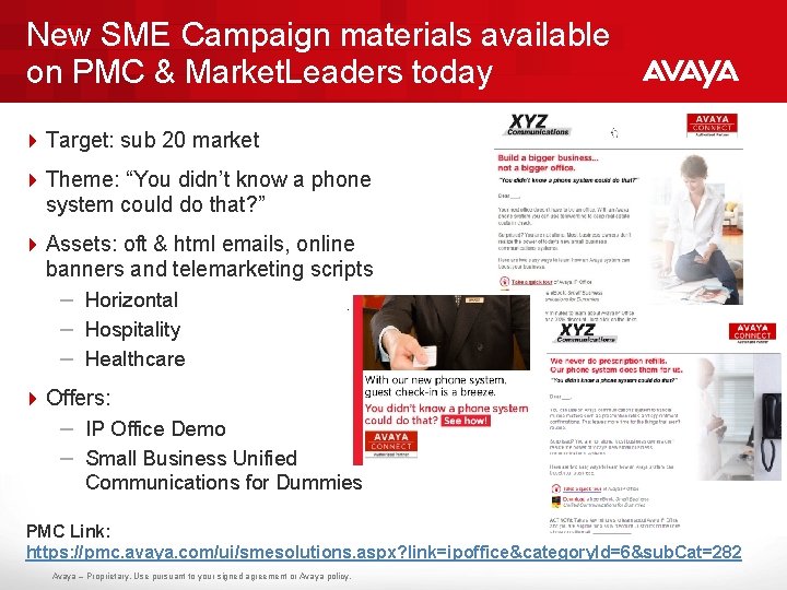 New SME Campaign materials available on PMC & Market. Leaders today 4 Target: sub