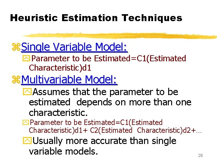 Heuristic Estimation Techniques z. Single Variable Model: y. Parameter to be Estimated=C 1(Estimated Characteristic)d