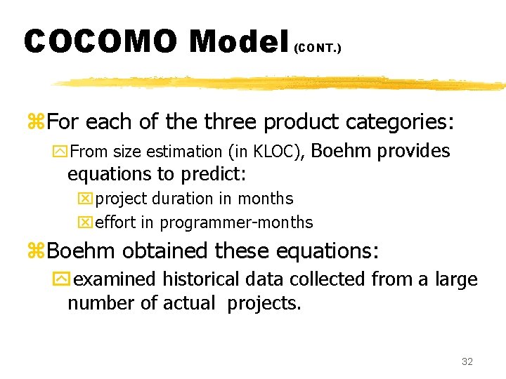 COCOMO Model (CONT. ) z. For each of the three product categories: y. From