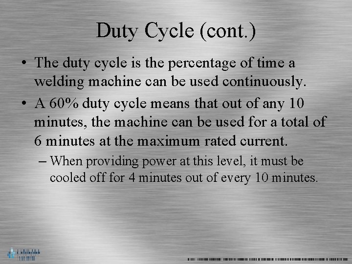 Duty Cycle (cont. ) • The duty cycle is the percentage of time a