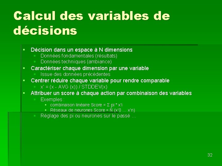 Calcul des variables de décisions § Décision dans un espace à N dimensions §