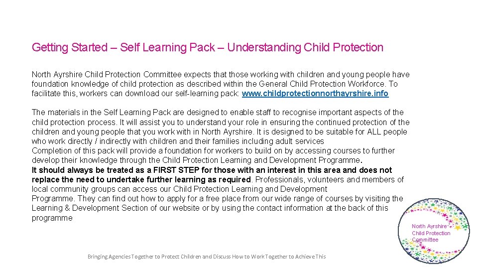 Getting Started – Self Learning Pack – Understanding Child Protection North Ayrshire Child Protection Getting Started – Self Learning Pack – Understanding Child Protection North Ayrshire Child Protection