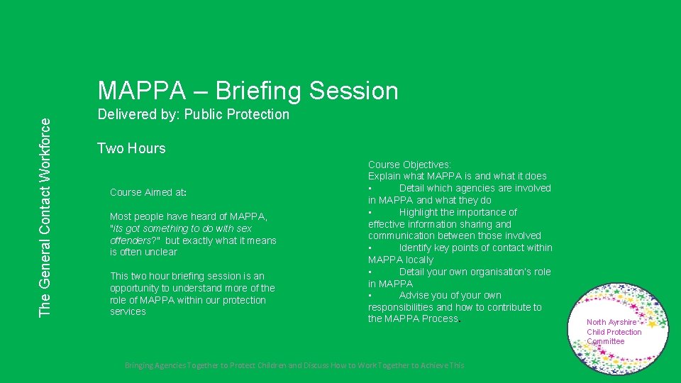 The General Contact Workforce MAPPA – Briefing Session Delivered by: Public Protection Two Hours