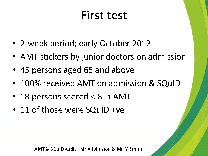 First test • • • 2 -week period; early October 2012 AMT stickers by