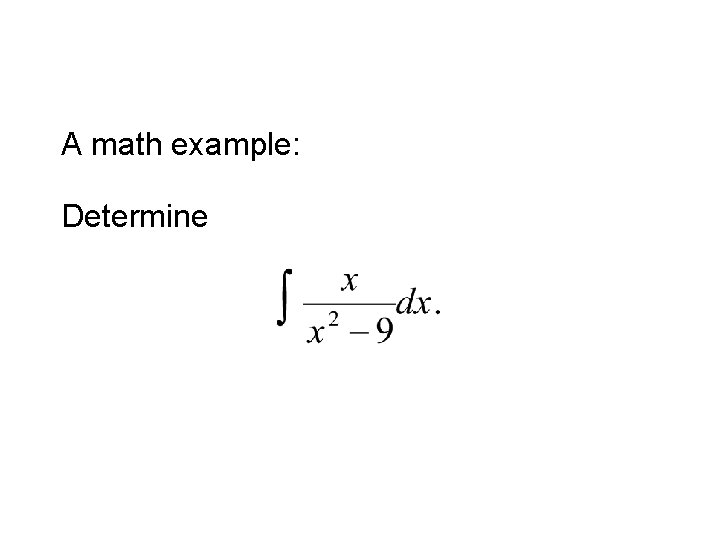 A math example: Determine 