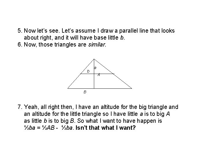 5. Now let’s see. Let’s assume I draw a parallel line that looks about