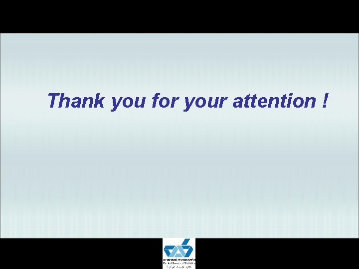 Thank you for your attention ! 17 Thank you for your attention ! 17