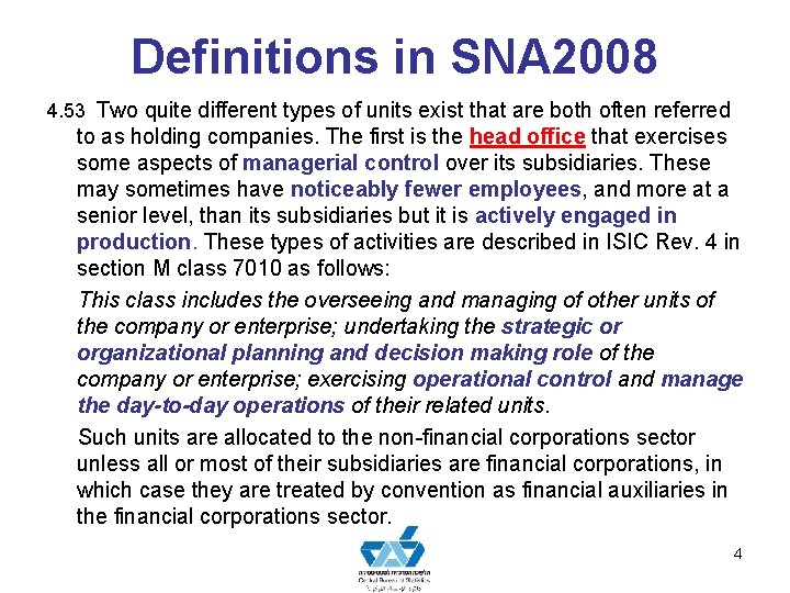 Definitions in SNA 2008 4. 53 Two quite different types of units exist that Definitions in SNA 2008 4. 53 Two quite different types of units exist that