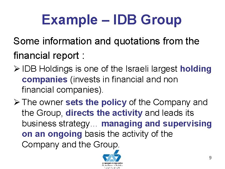 Example – IDB Group Some information and quotations from the financial report : Ø Example – IDB Group Some information and quotations from the financial report : Ø