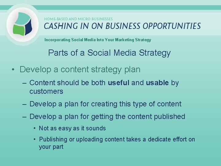 Incorporating Social Media Into Your Marketing Strategy Parts of a Social Media Strategy •
