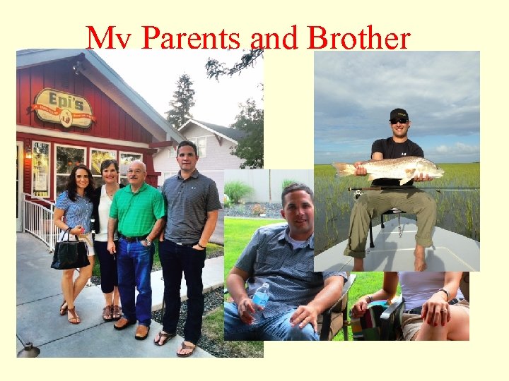 My Parents and Brother 
