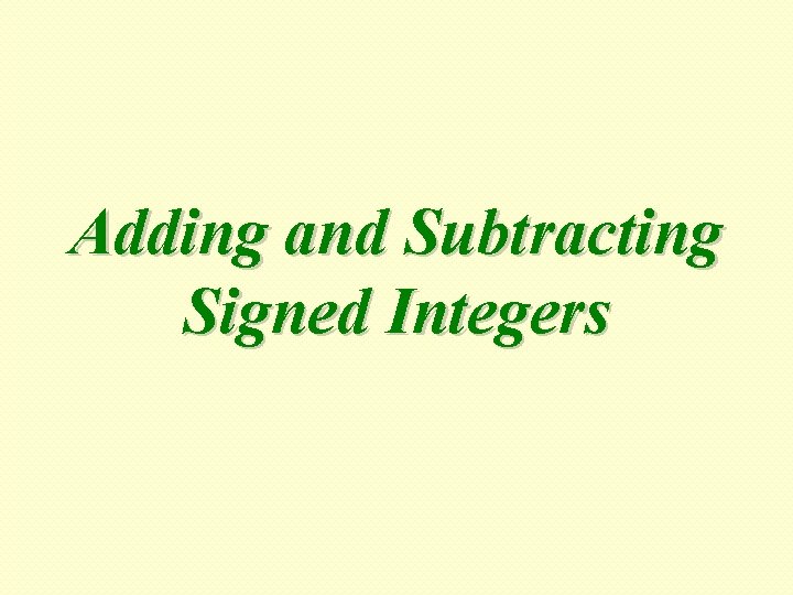 Adding and Subtracting Signed Integers 