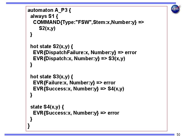 automaton A_P 3 { always S 1 { COMMAND{Type: "FSW", Stem: x, Number: y}