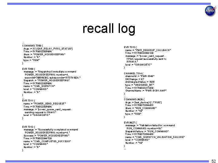 recall log. . . COMMAND 7308 { Args : = ['CLEAR_RELAY_PYRO_STATUS'] Time : =