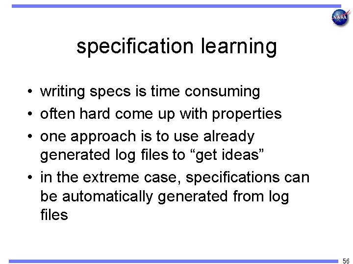 specification learning • writing specs is time consuming • often hard come up with