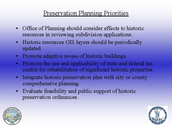 Preservation Planning Priorities • Office of Planning should consider effects to historic resources in