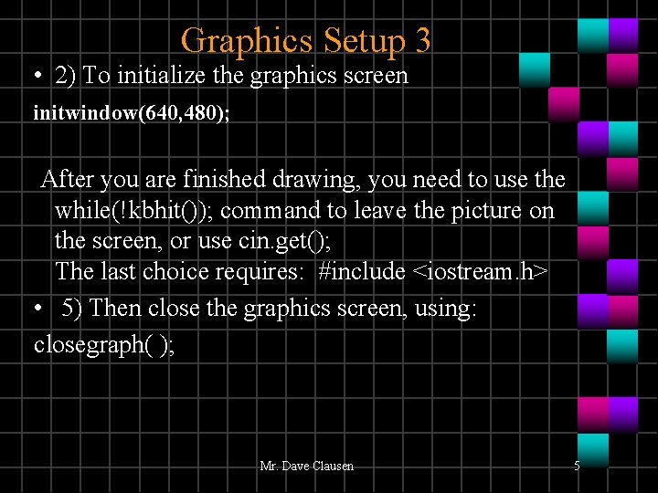 Borland Style Graphics for Dev C Mr Dave