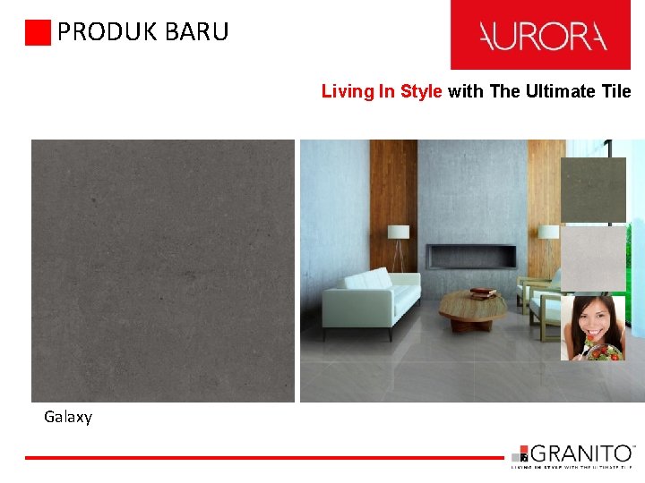 PRODUK BARU Living In Style with The Ultimate Tile Galaxy 