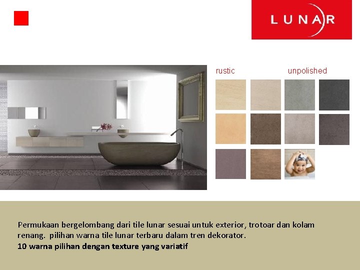 rustic unpolished Permukaan bergelombang dari tile lunar sesuai untuk exterior, trotoar dan kolam renang.