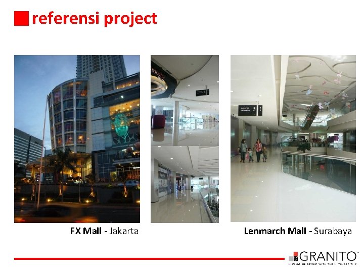 referensi project FX Mall - Jakarta Lenmarch Mall - Surabaya 