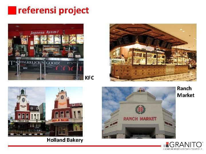 referensi project KFC Ranch Market Holland Bakery 