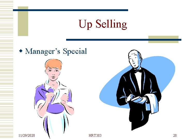 Up Selling w Manager’s Special 11/29/2020 HRT 383 28 