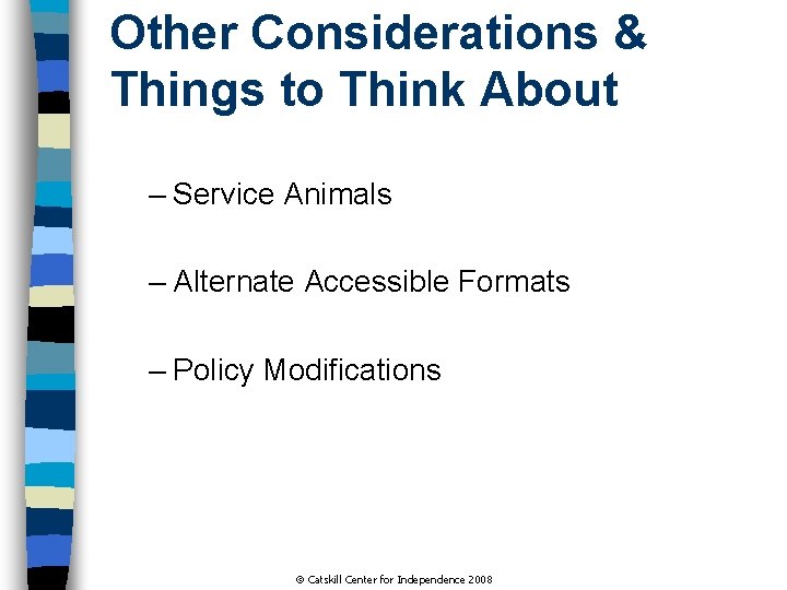 Other Considerations & Things to Think About – Service Animals – Alternate Accessible Formats