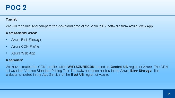 POC 2 Target: We will measure and compare the download time of the Visio