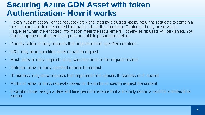 Securing Azure CDN Asset with token Authentication- How it works • Token authentication verifies