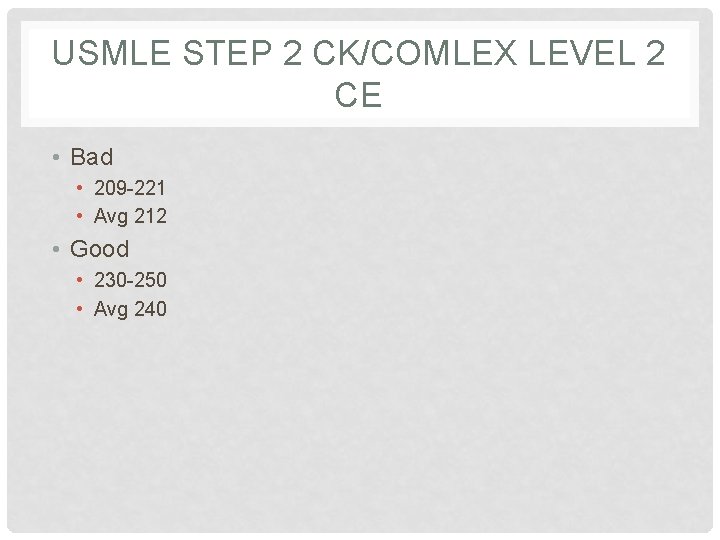 USMLE STEP 2 CK/COMLEX LEVEL 2 CE • Bad • 209 -221 • Avg