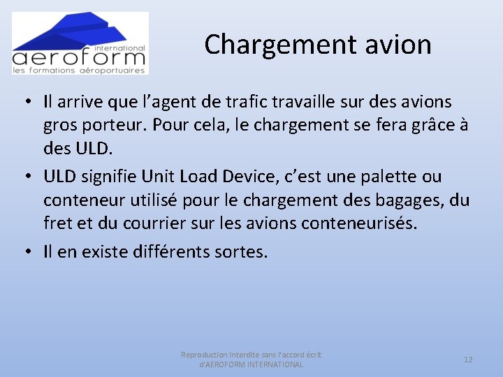 Chargement avion • Il arrive que l’agent de trafic travaille sur des avions gros