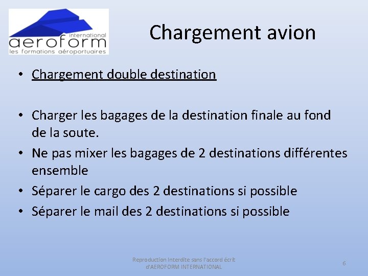 Chargement avion • Chargement double destination • Charger les bagages de la destination finale