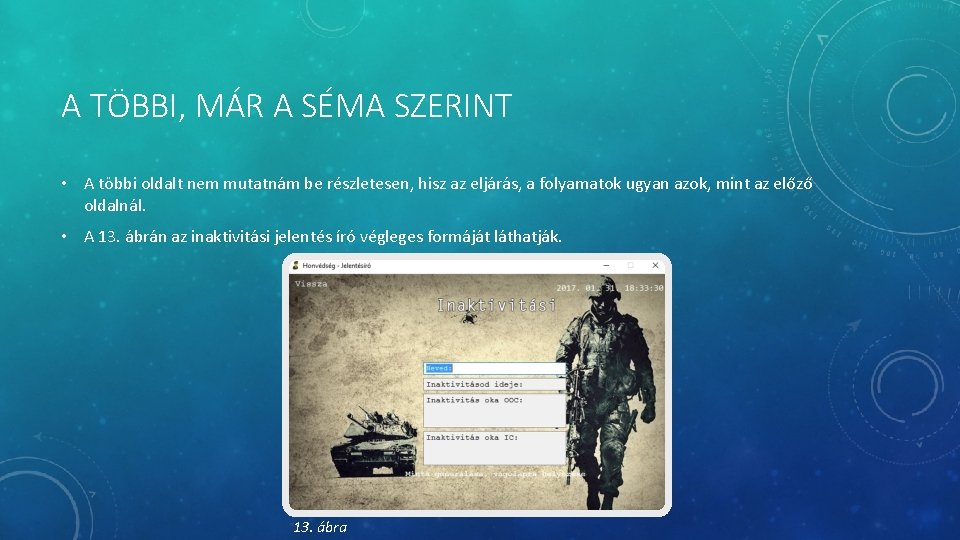 A TÖBBI, MÁR A SÉMA SZERINT • A többi oldalt nem mutatnám be részletesen,