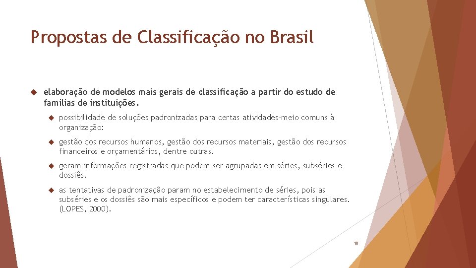 Propostas de Classificação no Brasil elaboração de modelos mais gerais de classificação a partir