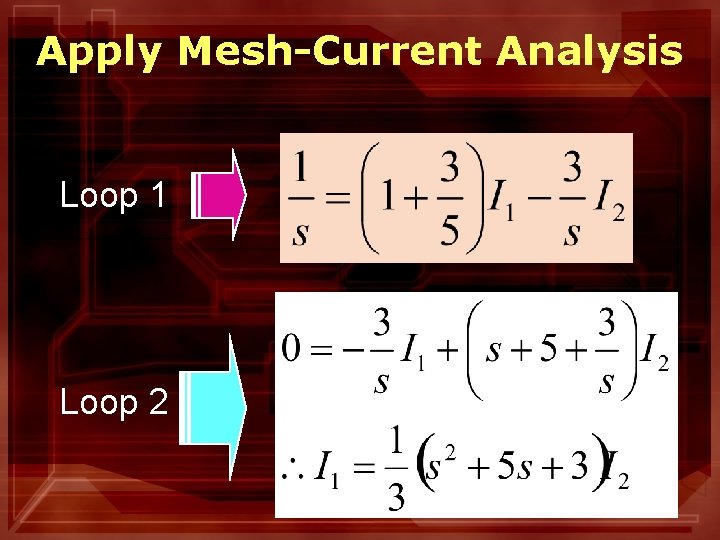 Apply Mesh-Current Analysis Loop 1 Loop 2 