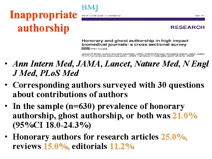 Inappropriate authorship • Ann Intern Med, JAMA, Lancet, Nature Med, N Engl J Med,