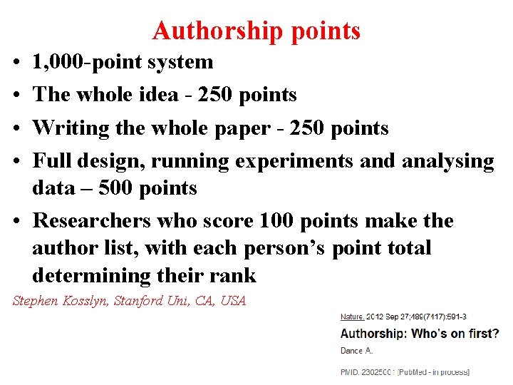 Authorship points • • 1, 000 -point system The whole idea - 250 points