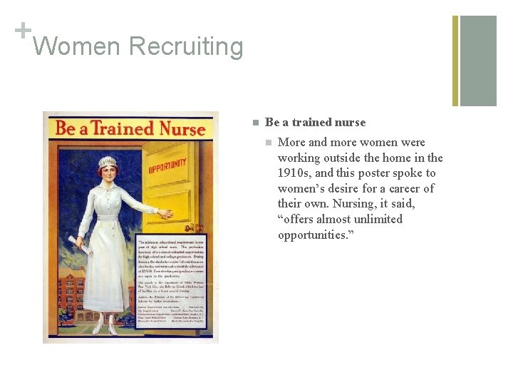 + Women Recruiting n Be a trained nurse n More and more women were