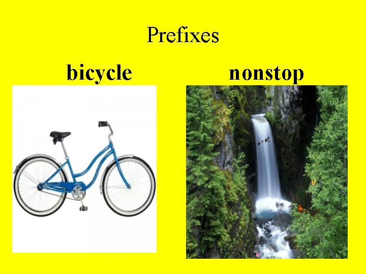 Prefixes bicycle nonstop 