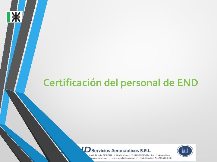Certificación del personal de END Certificación del personal de END