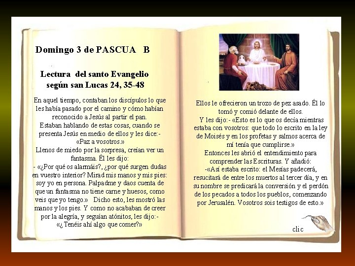 Domingo 3 de PASCUA B Lectura del santo Evangelio según san Lucas 24, 35