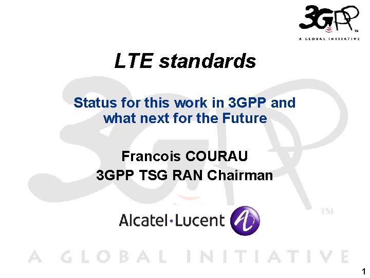 LTE standards Status for this work in 3 GPP and what next for the