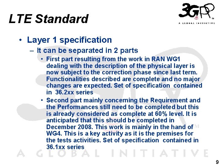 LTE Standard • Layer 1 specification – It can be separated in 2 parts