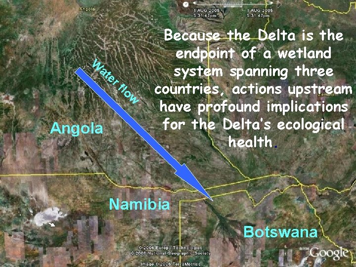 W at er flo w Angola Because the Delta is the endpoint of a W at er flo w Angola Because the Delta is the endpoint of a