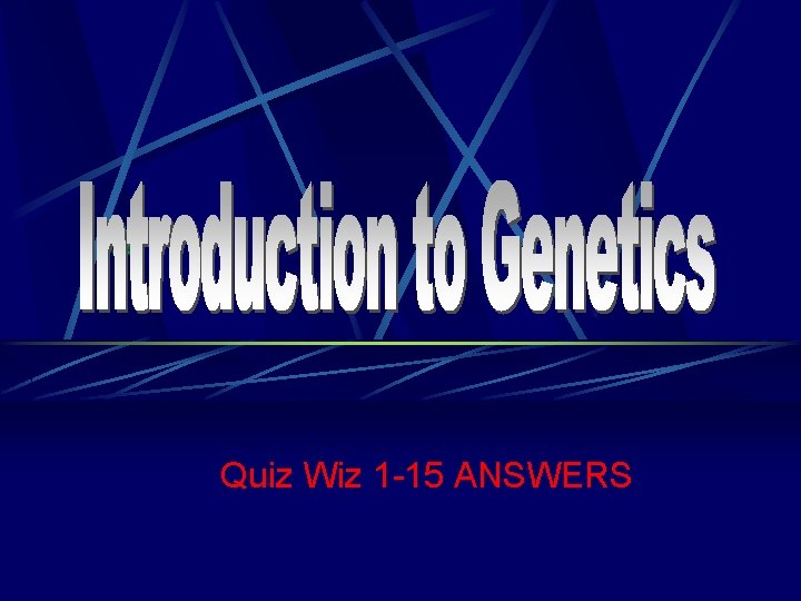 Quiz Wiz 1 -15 ANSWERS 