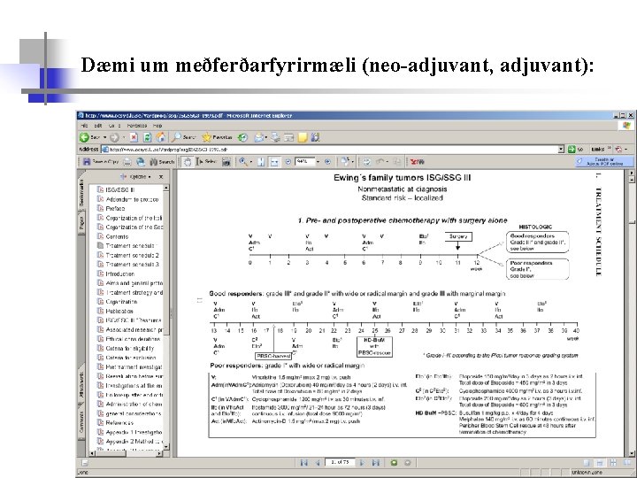 Dæmi um meðferðarfyrirmæli (neo-adjuvant, adjuvant): 