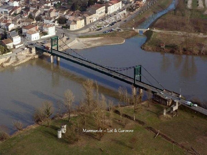 Marmande – Lot & Garonne 