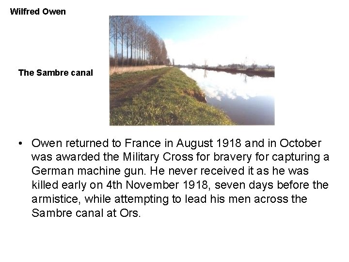 Wilfred Owen The Sambre canal • Owen returned to France in August 1918 and