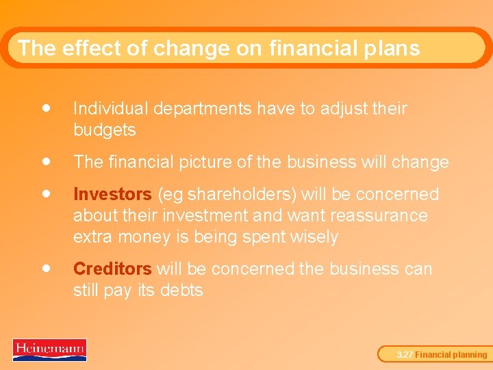 The effect of change on financial plans · Individual departments have to adjust their