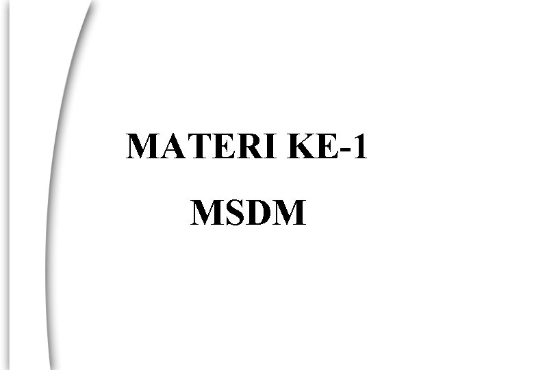 MATERI KE-1 MSDM 